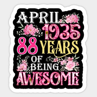 April Girl 1935 Shirt 88th Birthday 88 Years Old Sticker